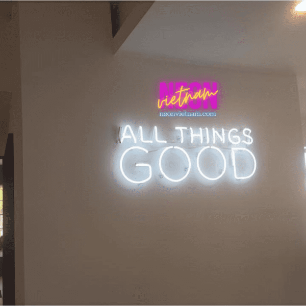 All Things Good Glass Neon Sign