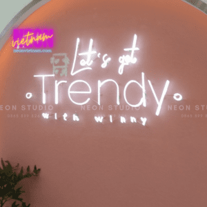 Lets Get Trendy With Winny Glass Neon Sign