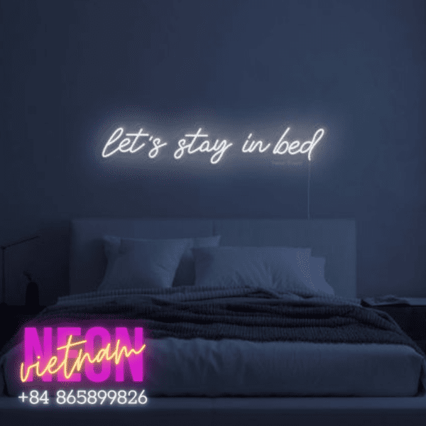 Let's Stay In Bed Led Neon Sign