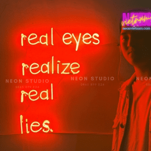 Real Eyes Realize Real Lies Glass Neon Sign