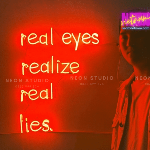 Real Eyes Realize Real Lies Glass Neon Sign