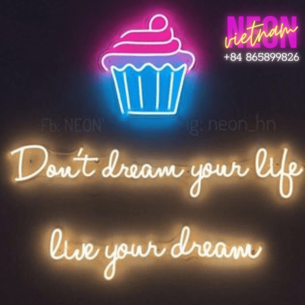 Don't Dream Your Life Live Your Dream Led Neon Sign