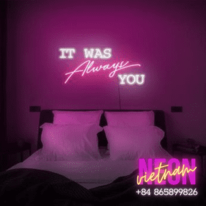 It Was Always You Led Neon Sign
